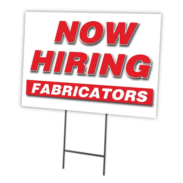 Signmission Now Hiring Fabricators Yard Sign & Stake outdoor plastic coroplast window, C-1824-DS-FABRICATORS C-1824-DS-FABRICATORS - main